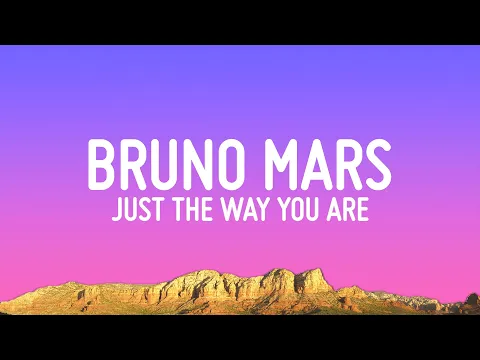 Download MP3 Bruno Mars - Just The Way You Are (Lyrics)