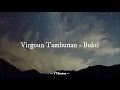 Virgoun Tambunan - Bukti (Lirik Lagu)