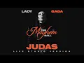 Lady Gaga - Judas [The Mayhem Ball Tour Live Studio Version]