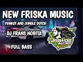 Lagu ACARA BEBAS NEW FRISKA MUSIC LIVE BASECAMP FULL FUNKOT \u0026 JUNGLE DUTCH DJ FRANS NOBITA