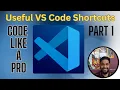 Useful VS Code shortcuts every developer should know - Part 1