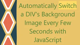 Automatically Switch a DIV s Background Image Every Few Seconds with JavaScript