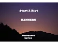 Download Lagu BANNERS - Start A Riot (Lyrics)