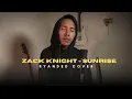 Download Lagu Zack Knight - Sunrise (Ryanded Cover)
