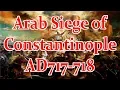 Download Lagu Siege of Constantinople 717: The Battle for Europe