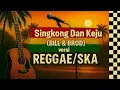 Lagu SINGKONG DAN KEJU [versi reggae/ska] - #reggae #ska #musikcover #cover #lagulawas #singkongdankeju