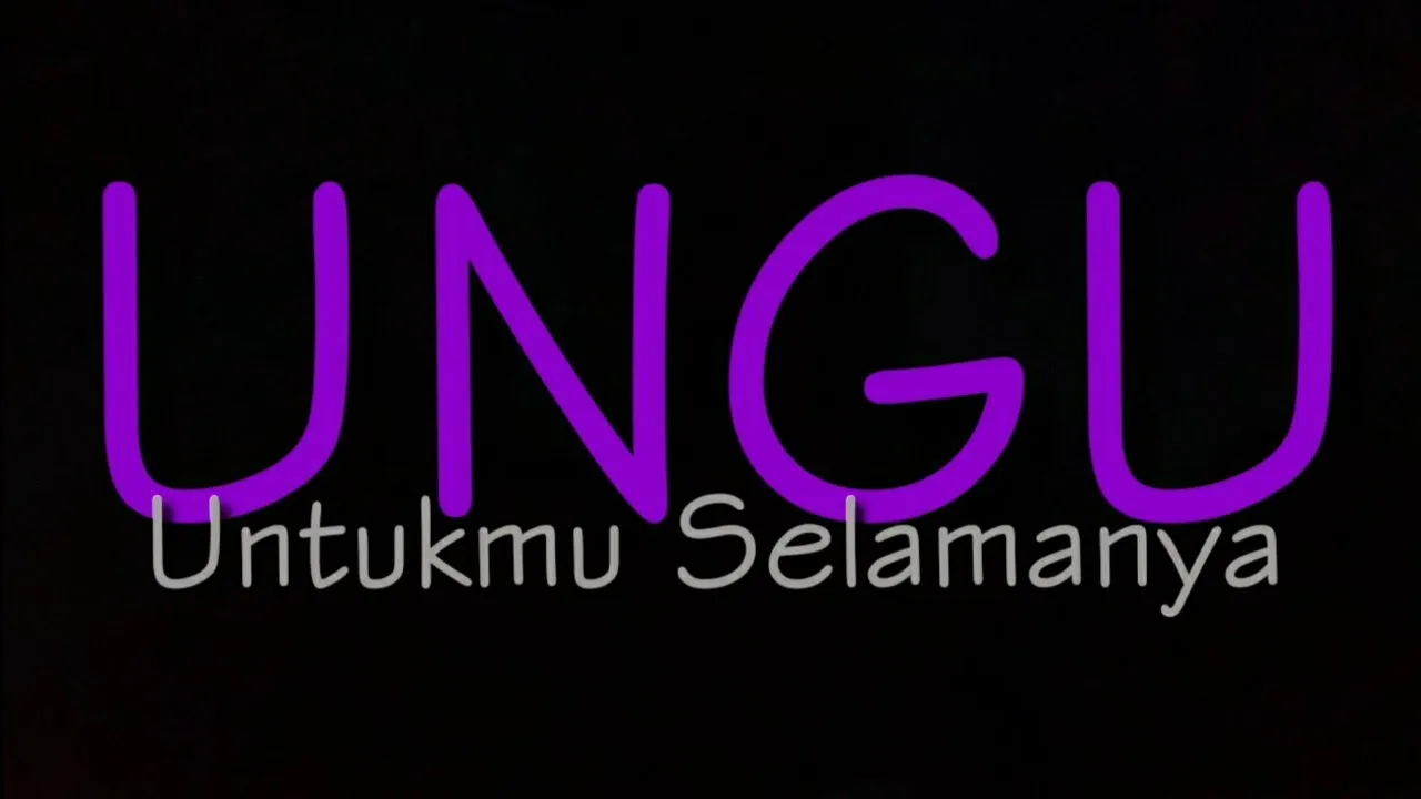 UNGU - Untukmu Selamanya ( Lirik ) UNGU - Untukmu Selamanya ( Lirik )