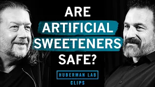 How Artificial Sweeteners Affect Your Brain & Body | Dr. Scott Kanoski & Dr. Andrew Huberman