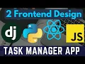 Part 2 Frontend Design I Task Manager App with React JS Django Python