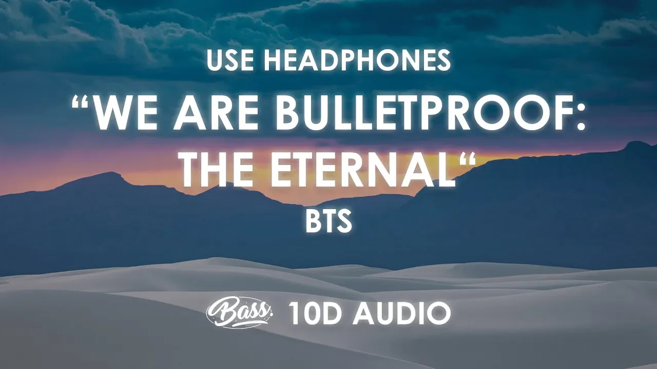 BTS - We are Bulletproof : The Eternal (10D AUDIO) 🎧