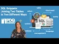 SQL Snippets 03 Joining Two Tables in Two Different Ways