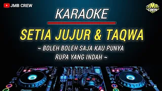 karaoke setia jujur dan taqwa wali versi dj remix slow viral tik tok