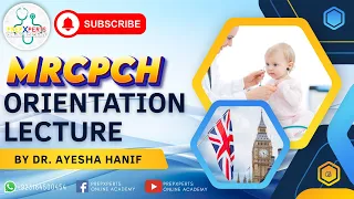 MRCPCH Orientation Lecture For February Course 