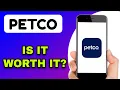 PETCO APP REVIEW - IS IT WORTH IT EXPLAINED