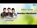 Download Lagu Trio Maduma - Sombu Maroham (Video Lirik)