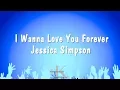 Download Lagu I Wanna Love You Forever - Jessica Simpson (Karaoke Version)