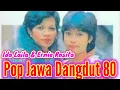 JADUL MANTUL DANGDUT P0P 80AN IDA LAILA DAN ERNIE ROSITA
