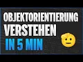 Objektorientierte Programmierung OOP ERKLART in 5 min - Java Programmieren Lernen