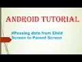 Passing data from child screen to parent screen in android studio