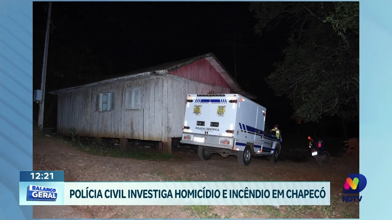 Polícia Civil investiga homicídio e incêndio misterioso em Chapecó
