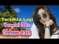 Download Lagu LEO WALDY - Tersiksa Lagi💥DJ Dangdut Music Terbaik 2023