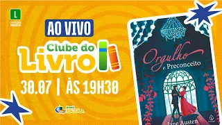 🔴 AO VIVO | Clube do Livro Brasil Escola - Resenha de "Orgulho e Preconceito".
