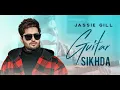 GUITAR SIKHDA ( slowed + reverb ) - Jassi Gill | Punjabi Lofi Song | Lofi Heart