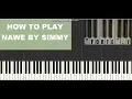 Nawe - simmy (piano tutorial)