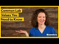Common Lab Values You Need to Know