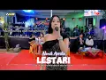 Download Lagu LESTARI - NONIK APRILIA - ARSEKA MUSIC | Ayo Mas ayo, rasa tresna kang sejati manggiha lestari