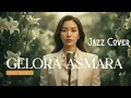 Lagu GELORA ASMARA - Derby Romero | JAZZ COVER
