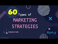 Part-3 - 60 Types of MARKETING STRATEGIES by Solution Cells