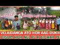Download Lagu Velaidanga Ato Hor Aag Dukh Disom Hor Nel Pe R Bichar Pe  | Ato Bolan Lagid Tik Thak Rasta Banu Aa