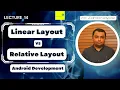 Linear Layout vs Relative Layout in Android Development Tutorial - Lecture 14