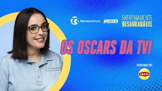 Os Oscars da TVI - Extremamente Desagradável