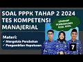 SOAL TES PPPK TAHAP 2 KOMPETENSI MANAJERIAL TAHUN 2025