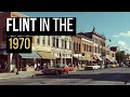 What It Was Like To Live In Flint Michigan In The 1970s Before The Neglect
