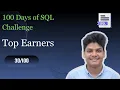 Top Earners Days Of SQL Challenge HackerRank Solution