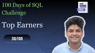 Top Earners Days Of SQL Challenge HackerRank Solution
