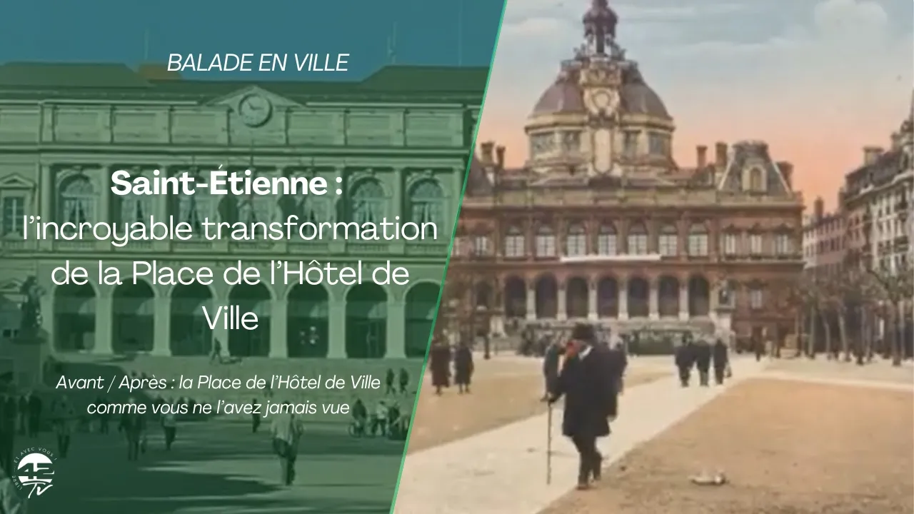 ⁣Saint-Étienne : l’incroyable transformation de la Place de l’Hôtel de Ville