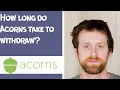 How long do Acorns take to wit raw