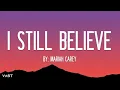 Mariah Carey - I Still Believe (Lyrics)