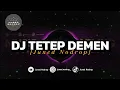 Download Lagu DJ TETEP DEMEN - Juned Nodrop [BOOTLEG]