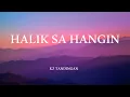 Halik Sa Hangin - KZ Tandingan (Lyrics)