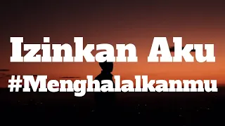 ADAM - IZINKAN AKU #MENGHALALKANMU (LIRIK)