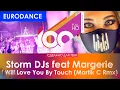 Download Lagu Storm DJs feat Margerie - I Will Love You By Touch (Martik C Rmx)
