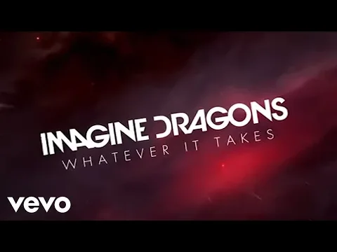 Download MP3 Imagine Dragons - Whatever It Takes (360 Version/Lyric Vide​o)