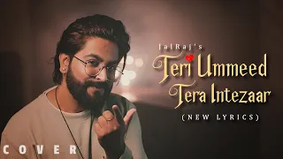 teri umeed tera intezar new lyrics jalraj new hindi covers 90s songs