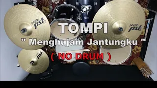 tompi menghujam jantungku no sound drum 