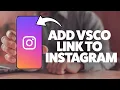 How To Add Vsco Link To Instagram Bio 2025 iPhone Android